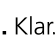Motto Niedersachsen, Niedersachsen klar
